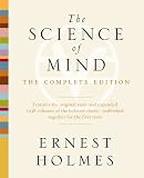 The Science of Mind: The Complete Edition