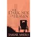 The Dark Side of Heaven