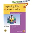 Exploring IBM Eserver Xseries: The Instant Insidere's Guide to... by  Jim Hoskins, Bill Wilson, and Ray Winkel