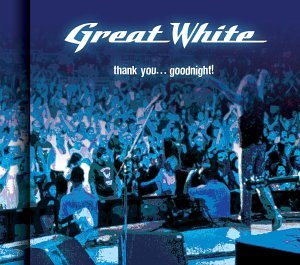 Great White - Thank You Good Night - Zortam Music