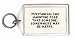 Puritanism: The haunting fear that someone, somewhere may be happy. Keychain