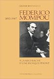 Revue Payot Lausanne - Nadir  / Federico Mompou, 1893-1987 : A la recherche d'une musique perdue