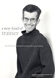 A New Kind of Trainer: Developing the Training Role for People with Learning Disabilities (Books Beyond Words): Developing the Training Role for People with Learning Disabilities (Books Beyond Words)