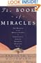 The Book of Miracles: The Meaning of the Miracle Stories in Christianity, Judaism, Buddhism, Hinduism, Islam