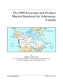 The 2005 Economic and Product Market Databook for Edmonton, Canada
