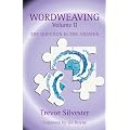 Wordweaving: Question is the Answer v. 2