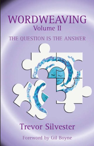 Wordweaving: Question is the Answer v. 2