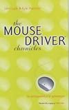 The MouseDriver Chronicles: The True-Life Adventures of Two First-Time Entrepreneurs
