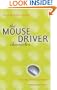 The Mouse Driver Chronicles: An Entrepreneurial Adventure