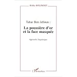 Tahar Ben Jelloun: La poussiere d'or et la face masquee : approche linguistique book cover