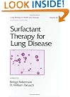 Surfactant Therapy for Lung Disease (Lung Biology in Health and Disease)