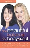 The Beautiful Balance for Body and Soul