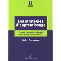 Les strat�gies d'apprentissage : Comment accompagner les �l�ves dans l'appropriation des savoirs