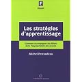 Les strat�gies d'apprentissage : Comment accompagner les �l�ves dans l'appropriation des savoirs