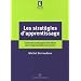 Les strat�gies d'apprentissage : Comment accompagner les �l�ves dans l'appropriation des savoirs