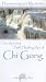 The Ancient Self Healing Art Of Chi Gong - Harmonizing And Meditation [VHS]