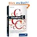 Grundkurs C: C-Programmierung verst�ndlich erkl�rt (Galileo Computing)