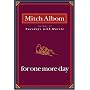 For One More Day by Mitch Albom