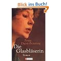 Die Glasbl�serin: Roman