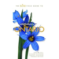 The ROM Field Guide to Wildflowers of Ontario