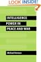 Intelligence Power in Peace and War
