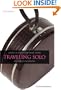 Traveling Solo, 5th: Advice and Ideas for More than 250 Great Vacations