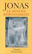 Le Principe responsabilit� : une �thique pour la civilisation technologique