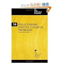 【クリックでお店のこの商品のページへ】Field Theory and its Classical Problems (Mathematical Association of America Textbooks): Charles Robert Hadlock: 洋書