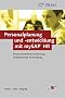 Personalplanung und -entwicklung mit mySAP HR: Prozessorientierte Einf�hrung - Rollenbasierte Anwendung (SAP PRESS)