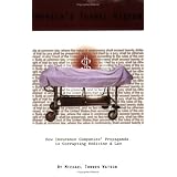 America's Tunnel Vision: How Insurance Companies' Propaganda Is Corrupting Medicine And Law'