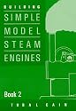Building Simple Model Steam Engines: v. 2