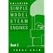 Building Simple Model Steam Engines: v. 2
