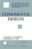 Experimental Designs (Wiley Series in Probability and Statistics)