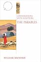 Conversations With Scripture: The Parables (Anglican Association of Biblical Scholars Study Series)