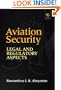 Aviation Security: Legal and Regulatory Aspects