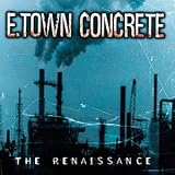 E-Town Concrete -  Renaissance