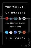 The Triumph of Numbers: How Counting Shaped Modern Life