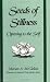 Book Seeds of Stillness: Opening to the Self