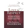Love & Respect Workbook [LOVE & RESPECT WORKBK]