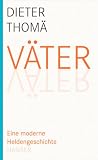 Vaeter: Eine moderne Heldengeschichte