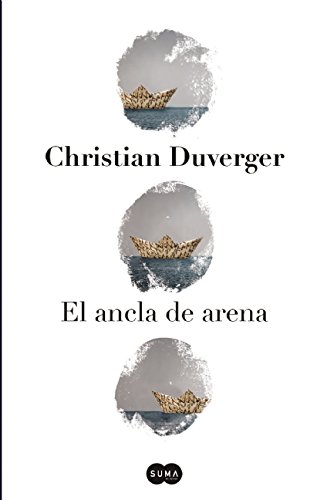El ancla de arena (Spanish Edition)