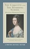 The coquette, and The boarding school : authoritative texts, sources and contexts, criticism