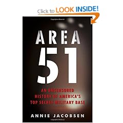 Area 51: An Uncensored History of America's Top Secret Military Base