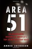 Area 51: An Uncensored History of America's Top Secret Military Base.
