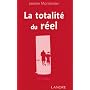 La Totalit� du r�el : la mati�re et l'esprit