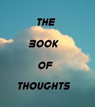 Click to Download Free Kindle Book -> thebookofthoughts