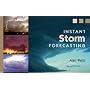 Instant Storm Forecasting