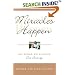 Miracles Happen: One Mother, One Daughter, One Journey