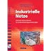 Industrielle Netze: Ethernet-Kommunikation f�r Automatisierungsanwendungen