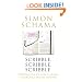 Scribble, Scribble, Scribble: Writing on Ice Cream, Obama, Churchill and My Mother